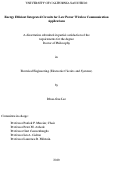 Cover page: Energy Efficient Integrated Circuits for Low Power Wireless Communication Applications