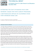 Cover page: Estimating the Cost of Raising Child Care Workers’ Wages for State Subsidy Programs: A Methodology Applied to California’s New State Minimum Wage Law