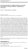 Cover page: Slowed Speech Input has a Differential Impact on On-line and Off-line Processing in Children’s Comprehension of Pronouns