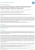 Cover page: Successful Endoscopic Closure of Pyeloduodenal Fistula Using an Over-the-Scope Clip