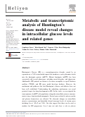 Cover page: Metabolic and transcriptomic analysis of Huntington’s disease model reveal changes in intracellular glucose levels and related genes