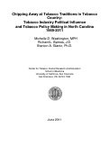 Cover page: Chipping Away at Tobacco Traditions in Tobacco Country: Tobacco Industry Political Influence and Tobacco Policy Making in North Carolina 1969-2011