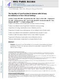 Cover page: The Quality of Care Provided to Women with Urinary Incontinence in 2 Clinical Settings