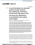 Cover page: A novel hardmask-to-substrate pattern transfer method for creating 3D, multi-level, hierarchical, high aspect-ratio structures for applications in microfluidics and cooling technologies