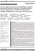 Cover page: Use of a rapid electronic survey methodology to estimate blood donors potential exposure to emerging infectious diseases: Application of a statistically representative sampling methodology to assess risk in US blood centers.