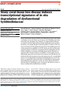 Cover page: Stony coral tissue loss disease induces transcriptional signatures of in situ degradation of dysfunctional Symbiodiniaceae