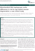 Cover page: Mitochondrial DNA haplogroups confer differences in risk for age-related macular degeneration: a case control study