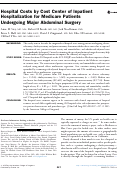 Cover page: Hospital costs by cost center of inpatient hospitalization for medicare patients undergoing major abdominal surgery.