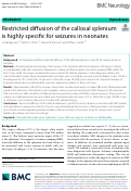 Cover page: Restricted diffusion of the callosal splenium is highly specific for seizures in neonates