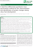 Cover page: A label-free differential quantitative mass spectrometry method for the characterization and identification of protein changes during citrus fruit development.