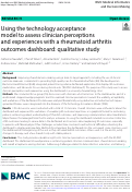 Cover page: Using the technology acceptance model to assess clinician perceptions and experiences with a rheumatoid arthritis outcomes dashboard: qualitative study.