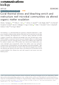 Cover page: Coral thermal stress and bleaching enrich and restructure reef microbial communities via altered organic matter exudation.