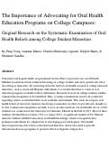 Cover page: The Importance of Advocating for Oral Health Education Programs on College Campuses:  Original Research on the Systematic Examination of Oral Health Beliefs among College Student Minorities