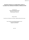 Cover page: Preliminary Estimates of Combined Heat and Power Greenhouse Gas Abatement Potential for 
California in 2020