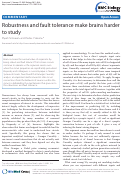 Cover page: Robustness and fault tolerance make brains harder to study