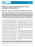 Cover page: Metabolic repair through emergence of new pathways in Escherichia coli