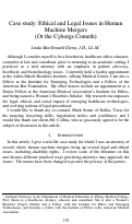 Cover page: Case Study: Ethical and Legal Issues in Human Machine Mergers (Or the Cyborgs Cometh)