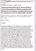 Cover page: Characterizing Fibrosis in Mouse Kidney Using Fluorescence Lifetime and Second Harmonic Generation Imaging Microscopy in Unilateral Ureteral Obstruction Model