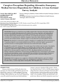 Cover page: Caregiver Perceptions Regarding Alternative Emergency Medical Services Dispositions for Children: A Cross-Sectional Survey Analysis