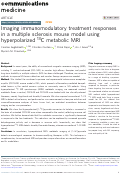 Cover page: Imaging immunomodulatory treatment responses in a multiple sclerosis mouse model using hyperpolarized 13C metabolic MRI