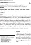 Cover page: Maternal personality traits moderate treatment response in the Multimodal Treatment Study of attention-deficit/hyperactivity disorder