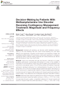 Cover page: Decision-Making by Patients With Methamphetamine Use Disorder Receiving Contingency Management Treatment: Magnitude and Frequency Effects