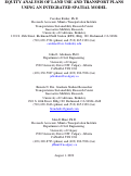 Cover page: Equity Analysis of Land Use and Transport Plans Using an Integrated Spatial Model