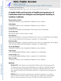 Cover page: A Health Profile and Overview of Healthcare Experiences of Cambodian American Refugees and Immigrants Residing in Southern California