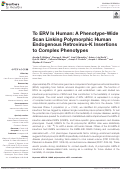 Cover page: To ERV Is Human: A Phenotype-Wide Scan Linking Polymorphic Human Endogenous Retrovirus-K Insertions to Complex Phenotypes