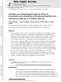 Cover page: Substance use, intimate partner violence, history of incarceration and vulnerability to HIV among young Black men who have sex with men in a Southern US city