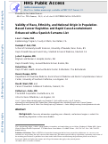 Cover page: Validity of Race, Ethnicity, and National Origin in Population-based Cancer Registries and Rapid Case Ascertainment Enhanced With a Spanish Surname List