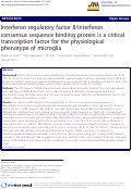 Cover page: Interferon regulatory factor 8/interferon consensus sequence binding protein is a critical transcription factor for the physiological phenotype of microglia