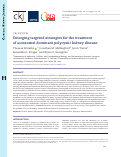 Cover page: Emerging targeted strategies for the treatment of autosomal dominant polycystic kidney disease