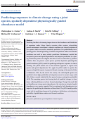 Cover page: Predicting responses to climate change using a joint species, spatially dependent physiologically guided abundance model