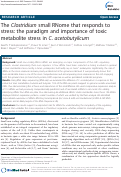 Cover page: The Clostridium small RNome that responds to stress: the paradigm and importance of toxic metabolite stress in C. acetobutylicum.
