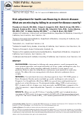 Cover page: Risk adjustment for health care financing in chronic disease: what are we missing by failing to account for disease severity?