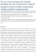 Cover page: An L$_0$L$_1$-norm compressive sensing paradigm for the construction of sparse predictive lattice models using mixed integer quadratic programming