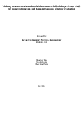 Cover page: Linking measurements and models in commercial buildings: A case study for model calibration and demand response strategy evaluation