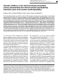 Cover page: Genetic deletion of the mitochondrial phosphate carrier desensitizes the mitochondrial permeability transition pore and causes cardiomyopathy.