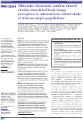 Cover page: Silhouette showcards confirm altered obesity-associated body image perception in international cohort study of African-origin populations.